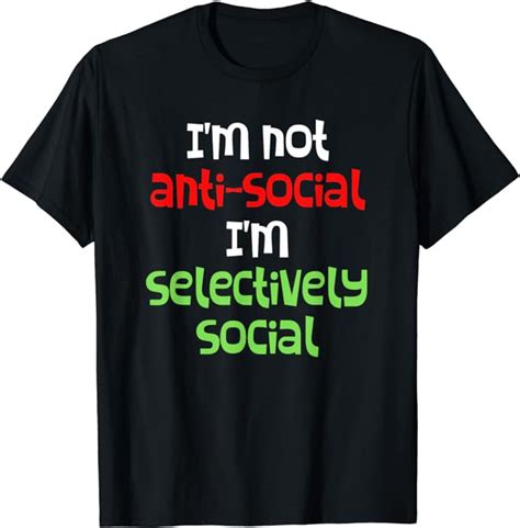 Amazon I M Not Antisocial I M Selectively Social Funny Introvert T