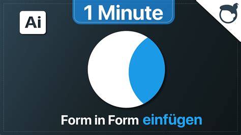 Illustrator Form In Form Einf Gen Minute Youtube