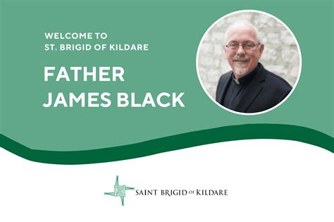 Welcome Father James Black St Brigid Of Kildare Church