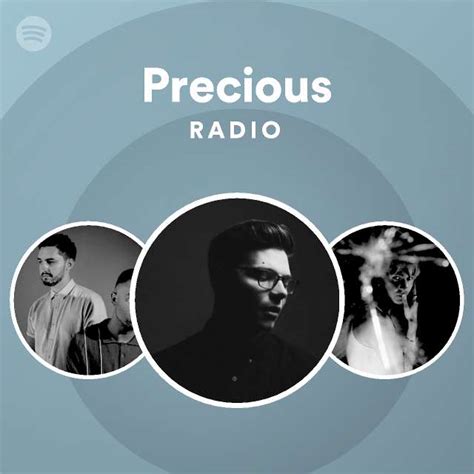 Precious Radio Playlist By Spotify Spotify