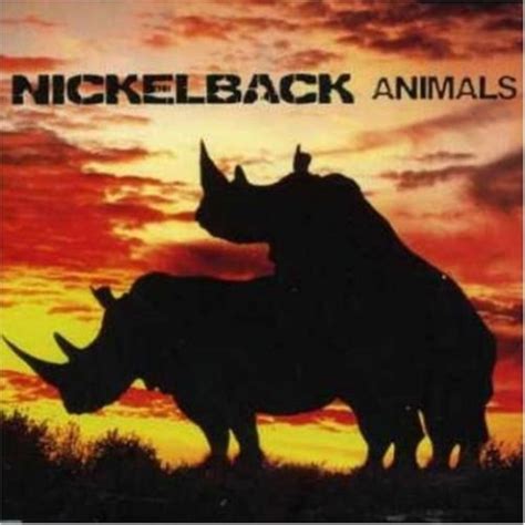 Nickelback – Animals Lyrics | Genius Lyrics