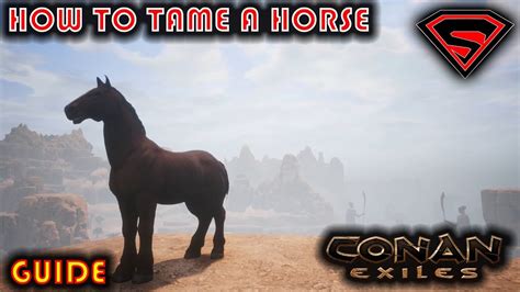 How To Tame In Conan Exiles