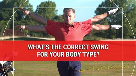 What Is The Correct Golf Swing For Your Body Type Golf Swing Tips