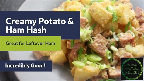 Creamy Potato And Ham Hash Christmas Leftover Recipe Ham And Potato Hash Youtube