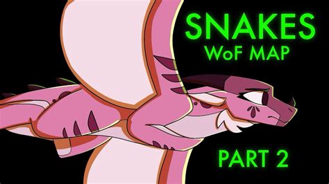 Snakes WoF Map Part 2 YouTube