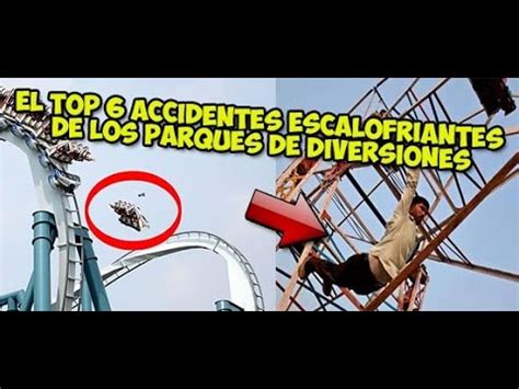 Top Peores Accidentes En Parques De Atracciones Youtube