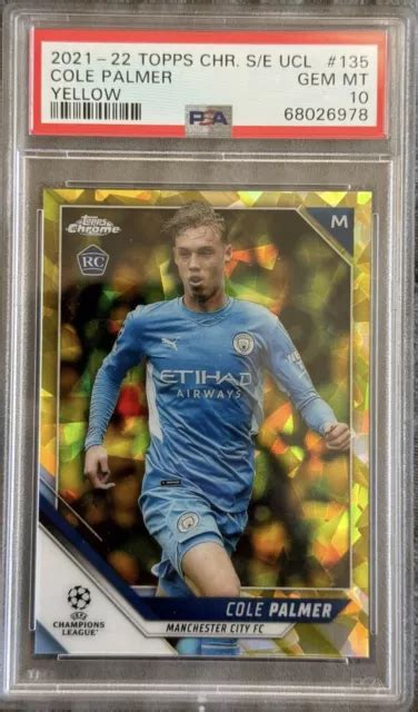 2021 22 TOPPS CHROME Saphir UCL Cole Palmer Jaune Saphir Recrue 99 Psa