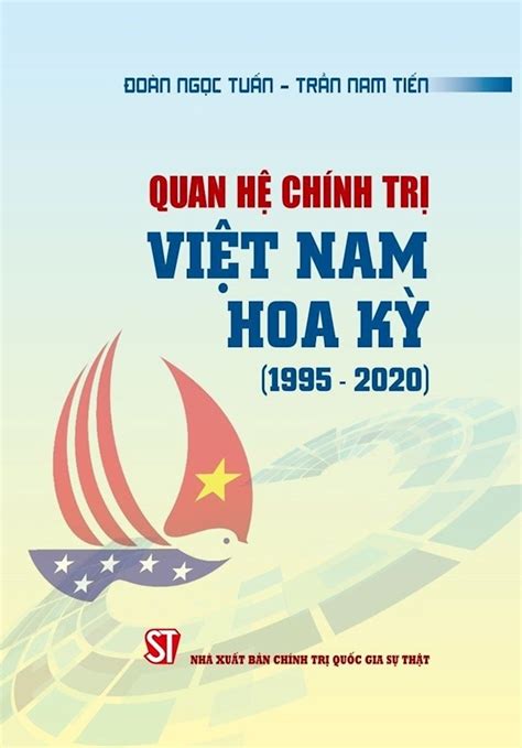 Xuất bản cuốn sách về quan hệ chính trị Việt Nam-Hoa Kỳ