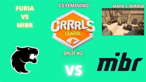 CS FEMININO FURIA VS MIBR MIRAGE MAPA 1 PTBR GRRRLS LEAGUE