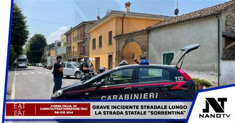 Grave Incidente Stradale Lungo La Strada Statale Sorrentina Nano TV