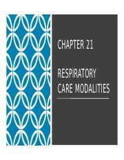 Respiratory Care Pptx CHAPTER 21 RESPIRATORY CARE MODALITIES OXYGEN