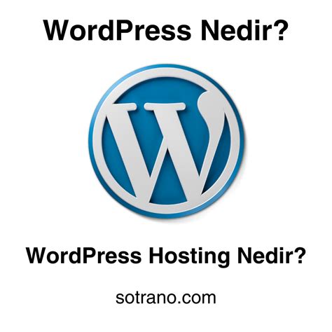 Wordpress Nedir Wordpress Hosting Nedir Sotrano Blog