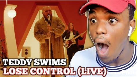 Reacting To Teddy Swims Lose Control Live Teddyswims Youtube