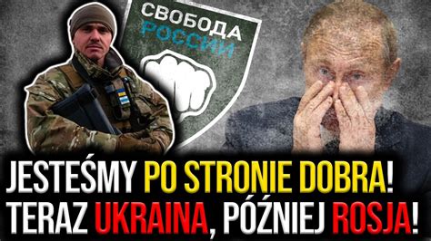 Jesteśmy po stronie dobra Legion Wolność Rosji Teraz Ukraina