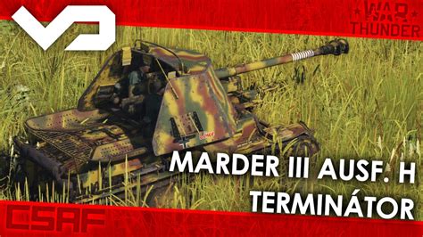 War Thunder Cz Tanky 88díl Marder Iii Ausf H Terminátor