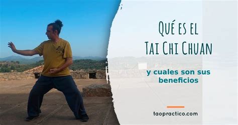 Qu Es El Tai Chi Chuan Tao Pr Ctico