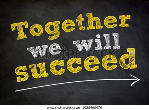 122 Together We Will Succeed Images Stock Photos And Vectors Shutterstock