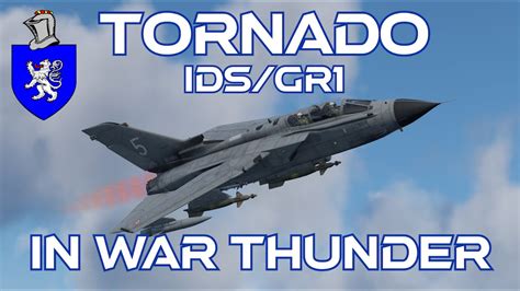 Tornado IDS GR1 In War Thunder A Basic Review YouTube