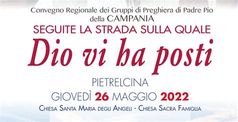 Gruppi Di Preghiera Padre Pio Convegno Dei Gruppi Di Preghiera Di