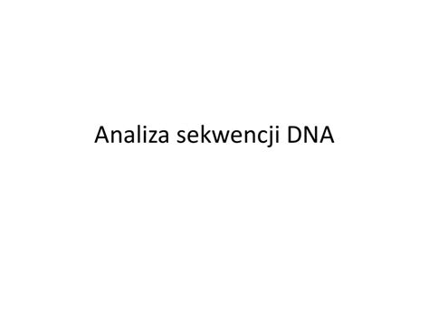 Analiza Sekwencji DNA