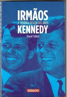 Irmãos Kennedy A História Oculta dos Kennedy Volume 2 Bibliofeira