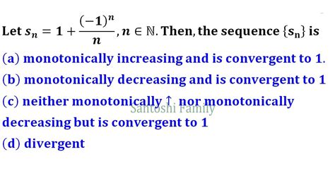 Convergent Sequence But Neither Monotonically Increasing Or Decreasing