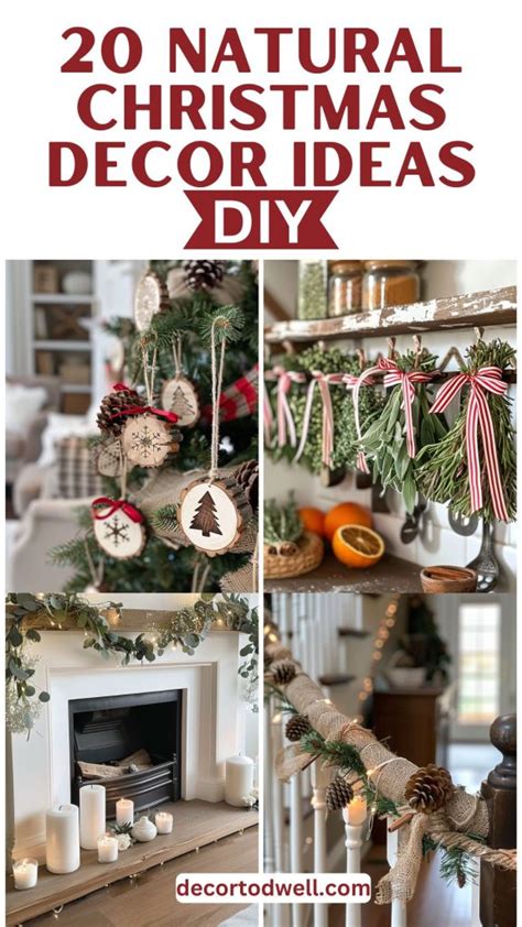 Natural Christmas Decor Ideas For A Cozy Home Decor To Dwell