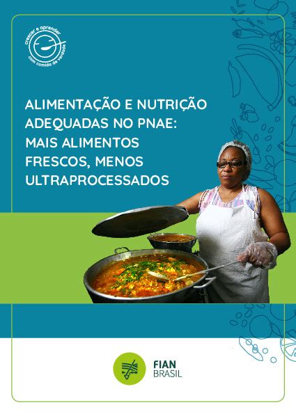 Alimenta O E Nutri O Adequadas No Pnae Mais Alimentos Frescos Menos