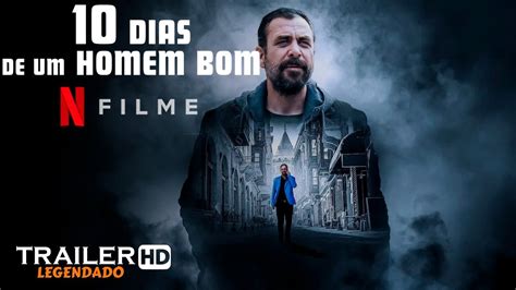 Dias De Um Homem Bom Trailer Legendado Netflix Youtube