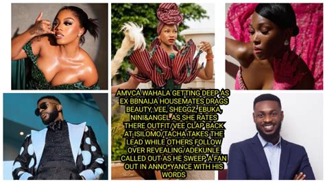 EX BBNAIJA HOUSEMATE DRAGS BEAUTY VEE SHEGGZ EBUKA NINI ANGEL AS