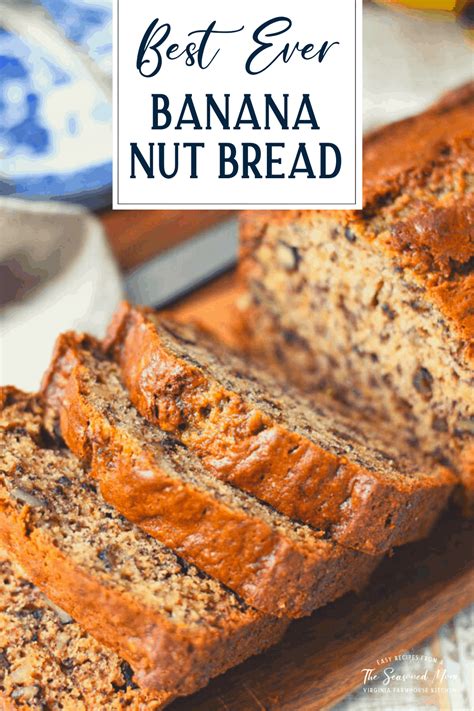 Best Ever Banana Nut Bread Recipe The Seasoned Mom