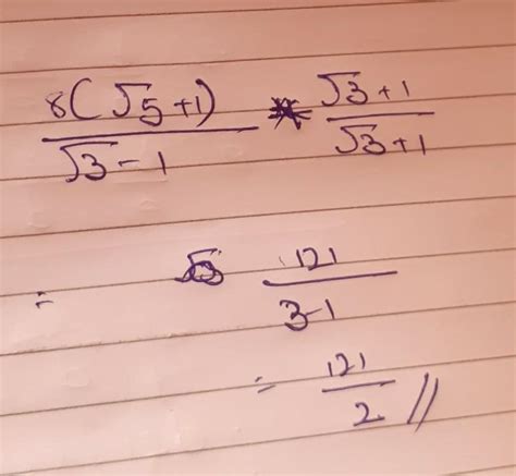 Simplify By Rationalizing The Denominator 8√51 √3 − 1 Keep It Very Short And Simple Please