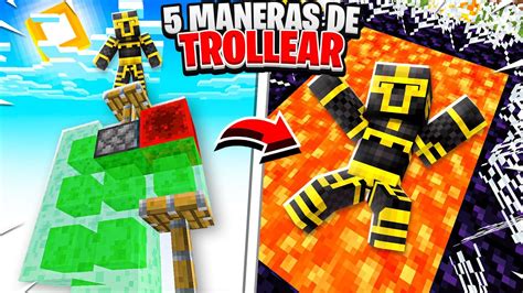 5 MANERAS DE TROLLEAR A TUS AMIGOS EN MINECRAFT YouTube