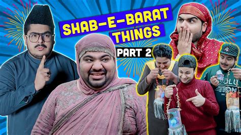 Shab E Barat Things Part Unique Microfilms Comedy Skit Umf