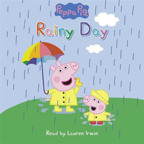 Rainy Day (Peppa Pig: Scholastic Reader, Level 1) Audiobook by Mark Baker