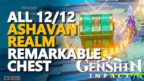 Ashavan Realm Remarkable Chest Genshin Impact All 12 12 YouTube