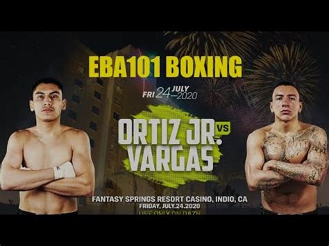 Vergil Ortiz Vs Samuel Vargas Highlights Tko Youtube