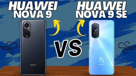 Huawei Nova 9 Vs Huawei Nova 9 SE Deutsch Vergleich YouTube