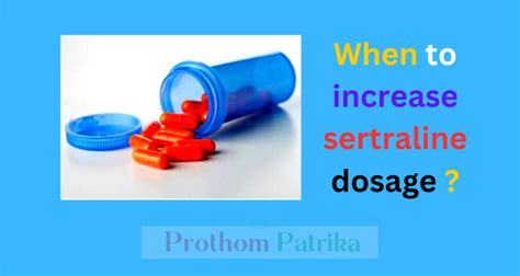 When to increase sertraline dosage