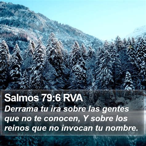 Salmos 79 6 RVA Derrama Tu Ira Sobre Las Gentes Que No Te