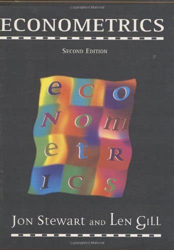 Econometrics (2nd Edition): Stewart, Jan, Gill, Len: 9780135894743: Amazon.com: Books