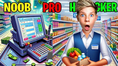 Can We Go Noob To Hacker In Supermarket Master D Prezley Youtube