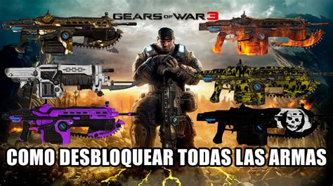 Gears Of War Como Desbloquear Todas Las Skins De Las Armas