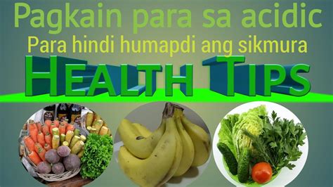 Gamot Sa Acidic Part 1 Pagkain Para Hindi Mangasim At Sumakit Ang Sikmura Youtube