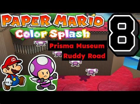 Asm Paper Mario Color Splash Prisma Musuem And Ruddy Road