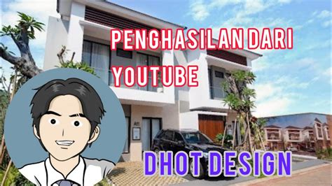 PENGHASILAN DHOT DESIGN DARI YOUTUBE TERBARU YouTube