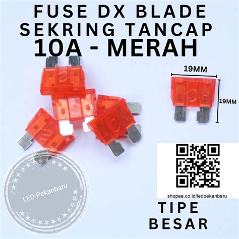 Jual FUSE BLADE TANCAP DX BESAR 10A SEKRING MOBIL TUSUK 19MM MERAH