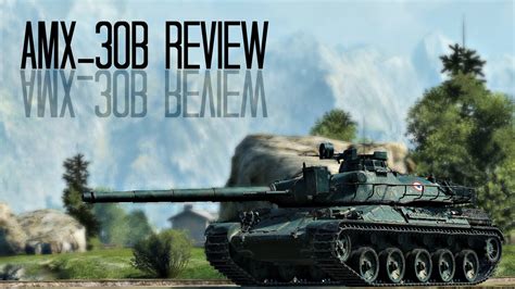 Amx B Review World Of Tanks Youtube