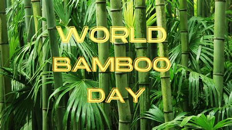 World Bamboo Day