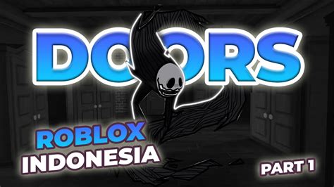 Game Horror Meresahkan Namatin Roblox The Doors Part Roblox